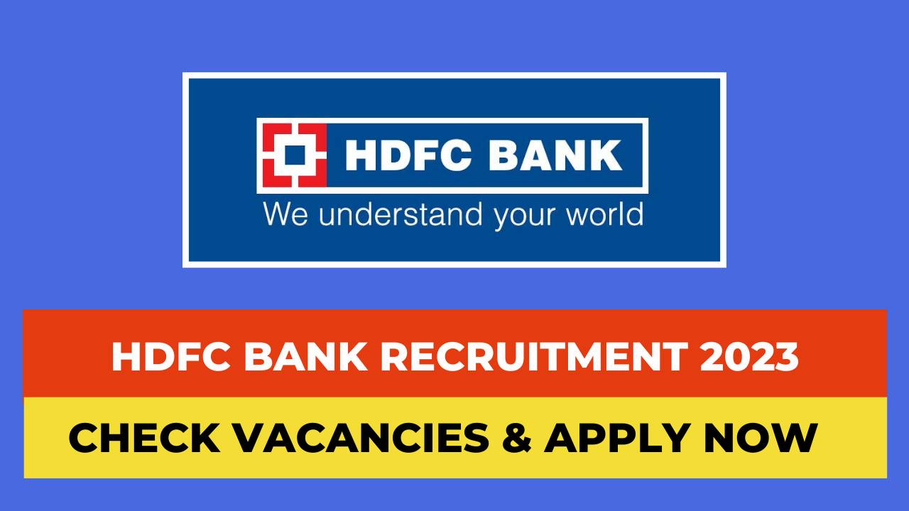 HDFC Bank Recruitment notification, HDFC Bank careers 2023