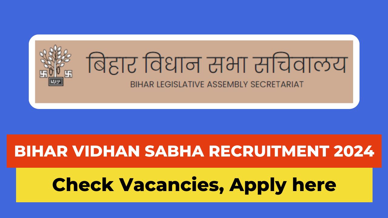 Bihar Vidhan Sabha Recruitment 2024, Bihar Vidhan Sabha notification 2024