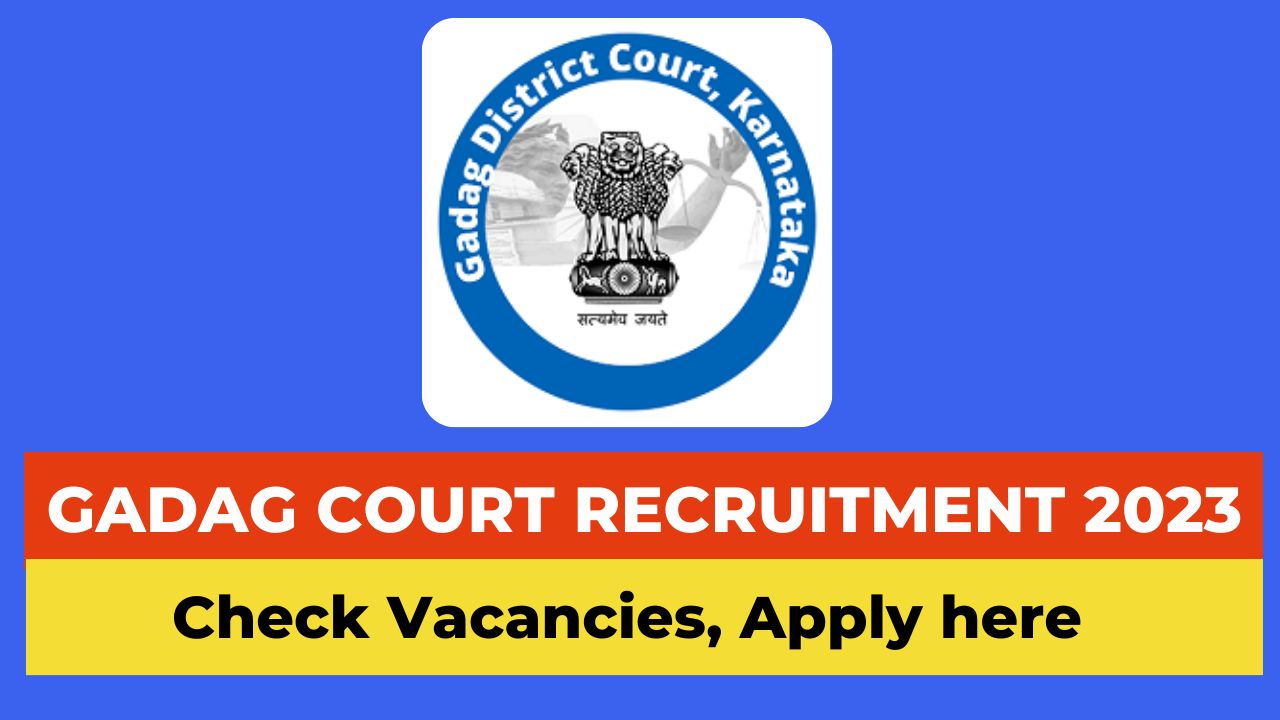 Gadag District Court Recruitment 2023, Gadag Court Recruitment 2023