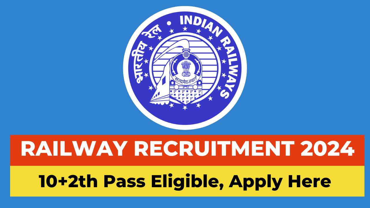 Indian Railway Recruitment 2024, RRB Recruitment 2024