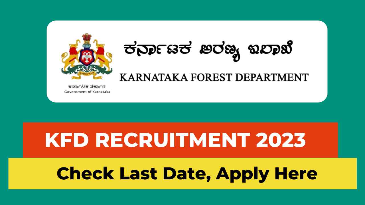 Karnataka Forest Department Recruitment 2023, KFD recruitment 2023