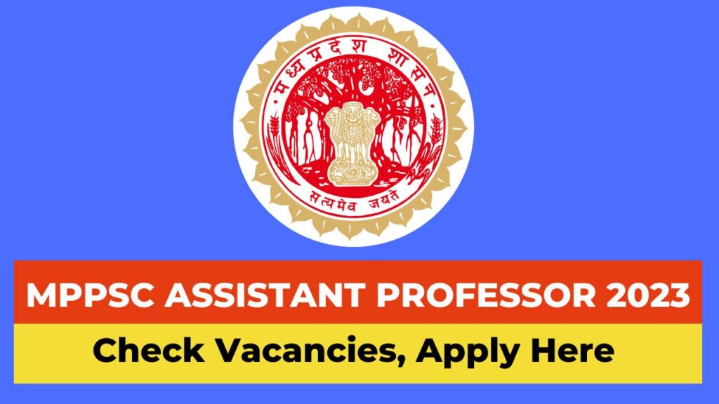 MPPSC Assistant Professor Vacancy 2023 Apply Online, Notification