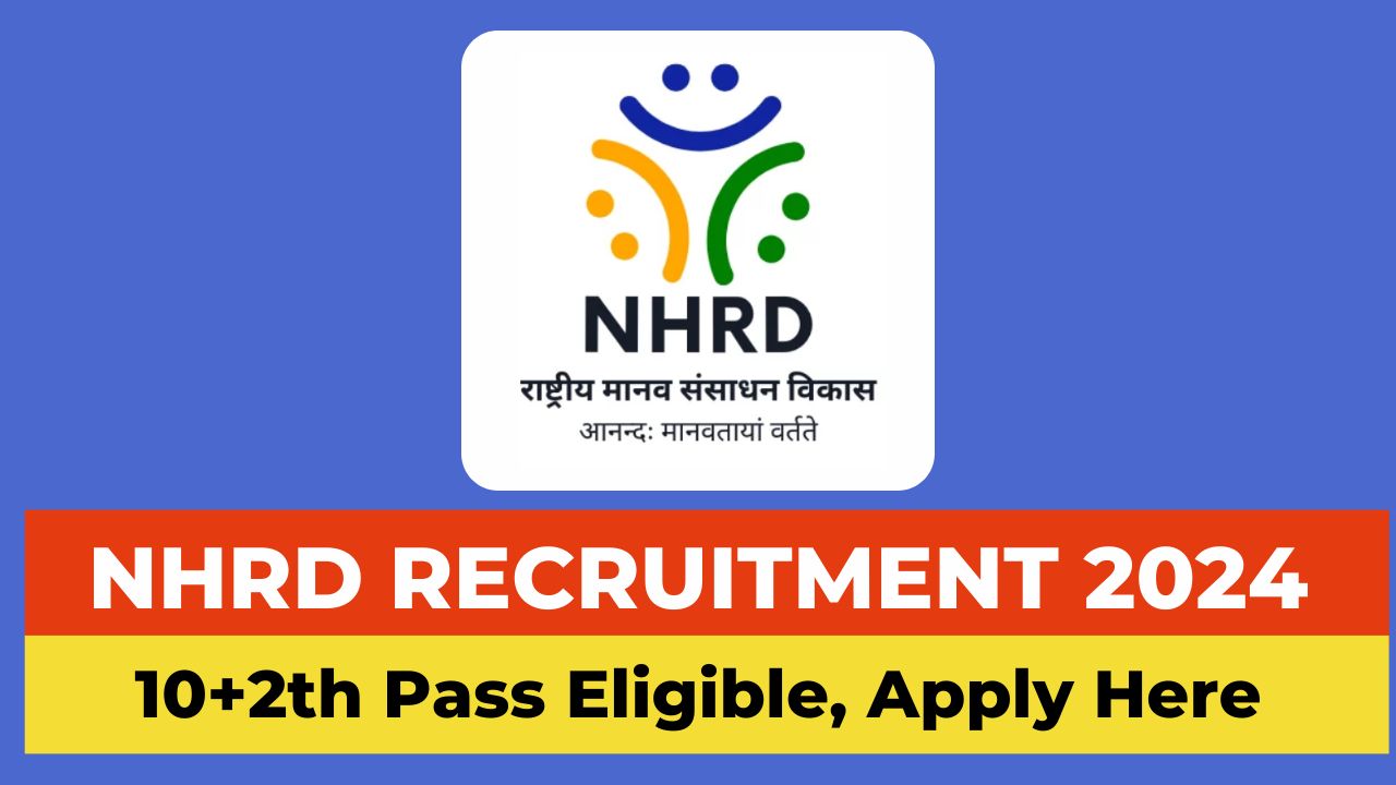 NHRD Recruitment 2024 apply online, NHRD Recruitment 2024 notification