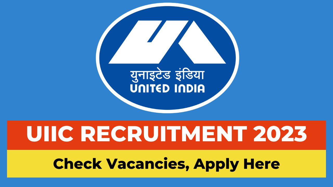 UIIC Recruitment 2023 notification, uiic assistant recruitment 2023