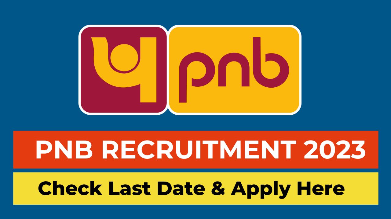 PNB Recruitment 2023 apply online, Punjab national bank recruitment