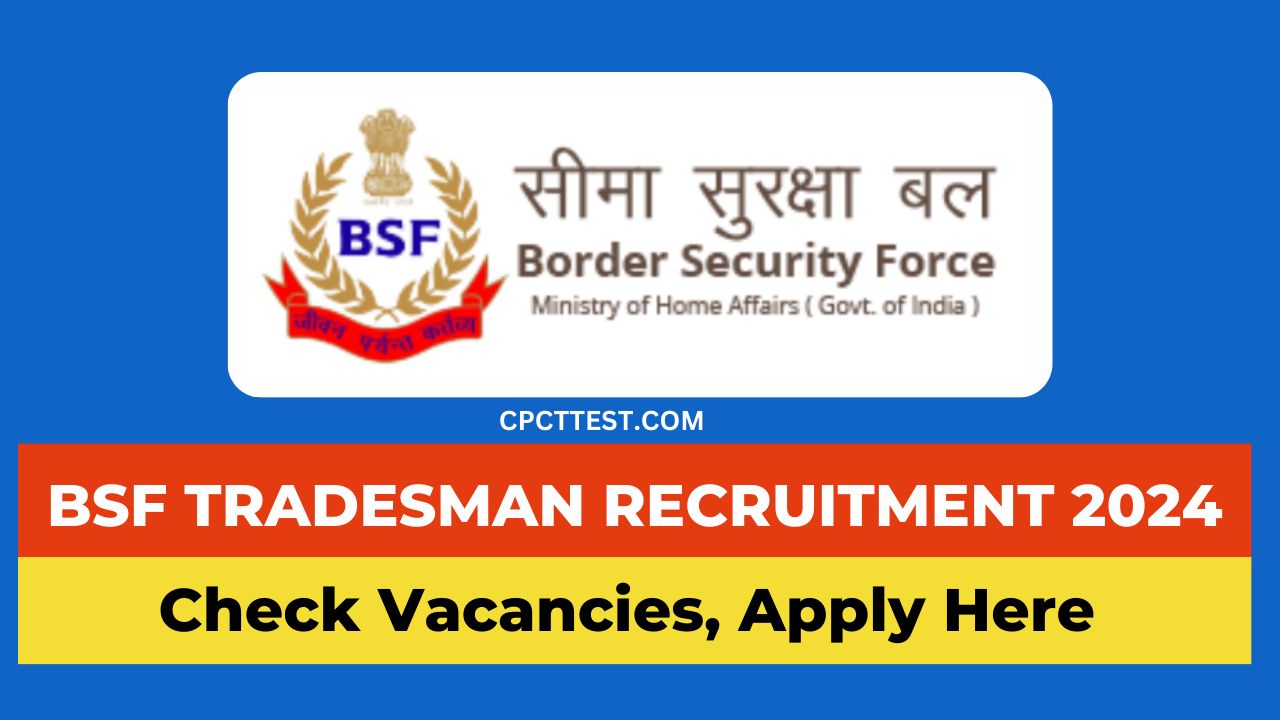 BSF Tradesman Recruitment 2024, BSF Recruitment 2024