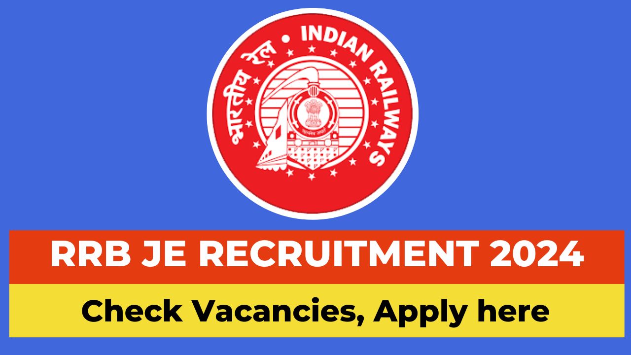 RRB JE Recruitment 2024 apply online, RRB Recruitment 2024
