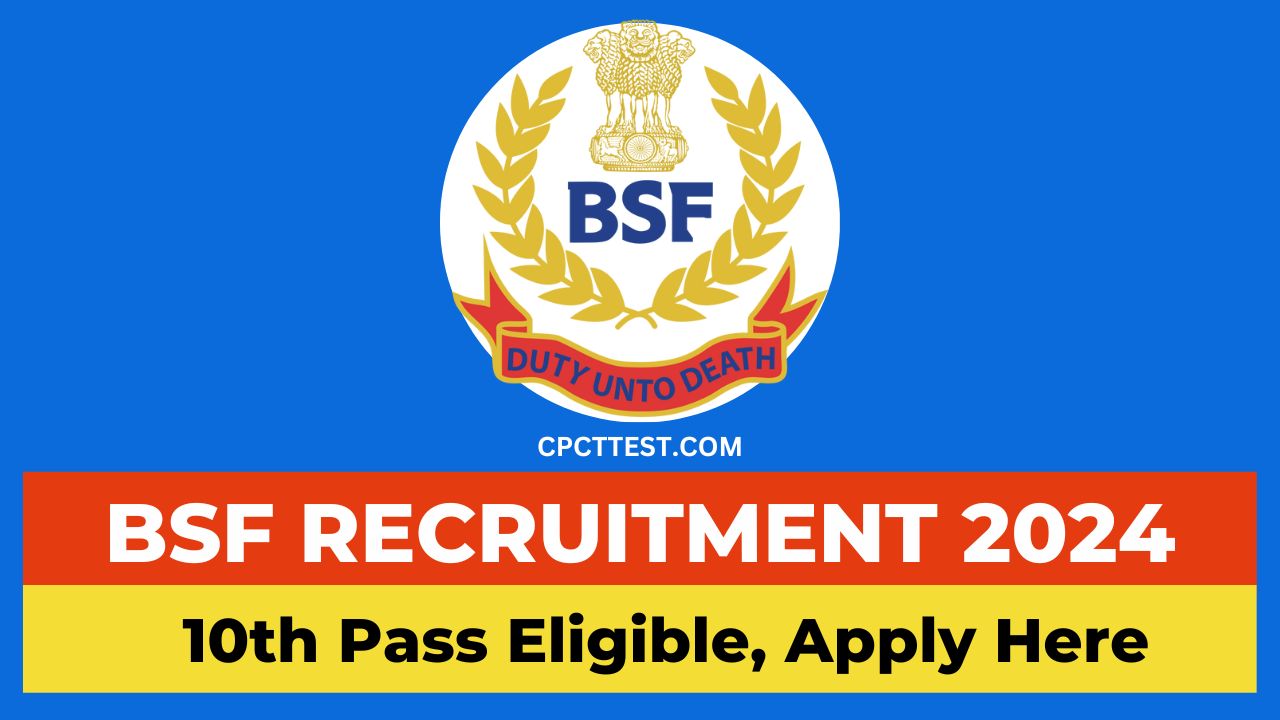 BSF Recruitment 2024, BSF Vacancy 2024