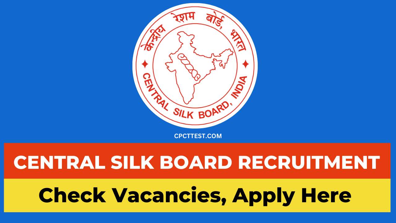 Central Silk Board Recruitment 2024, CSB Scientist Recruitment 2024