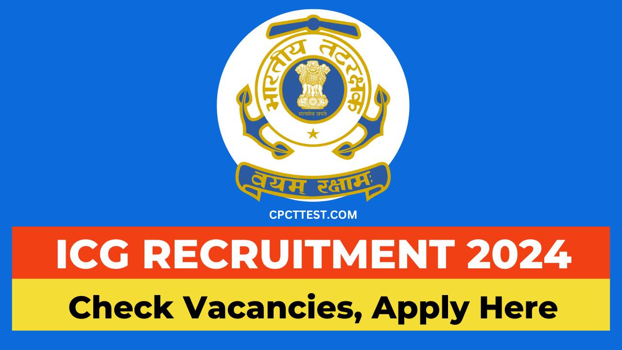 ICG Assistant Commandant Recruitment 2024, ICG Recruitmen 2024