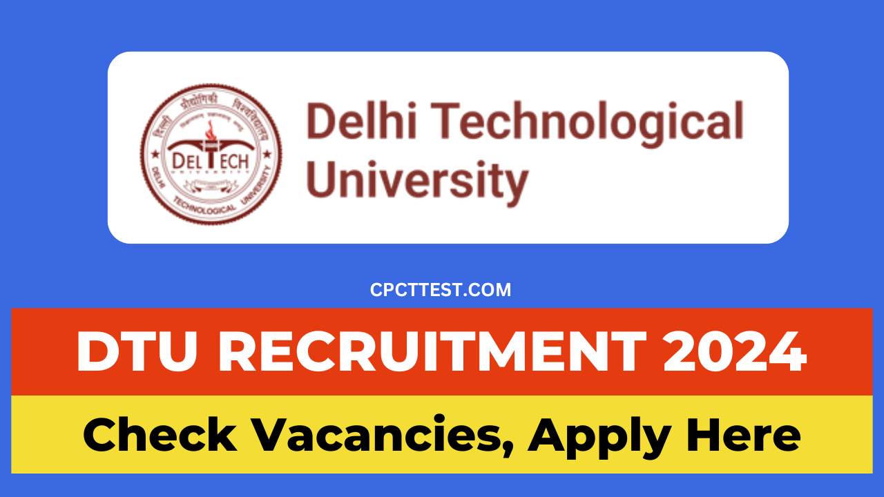 DTU Recruitment 2024, DTU vacancy 2024