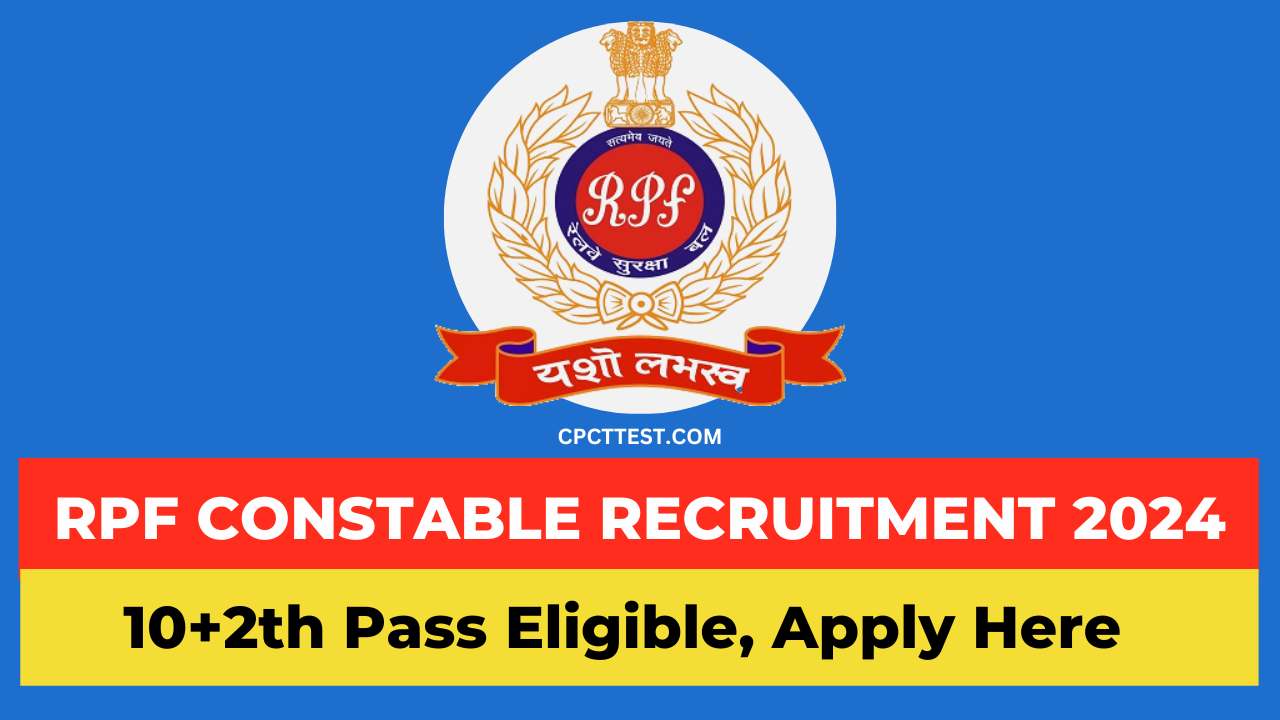 RPF Constable Recruitment 2024, RPF Recruitment 2024